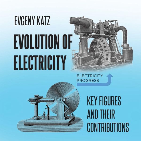 Evolution of Electricity (eBook, ePUB) Evolution of Electricity (eBook, ePUB)