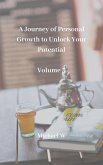 A Journey of Personal Growth to Unlock Your Potential : Volume 3 (eBook, ePUB)