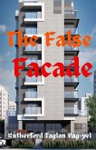The False Facade (eBook, ePUB) The False Facade (eBook, ePUB)