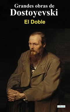 El Doble - Dostoyevski (eBook, ePUB) - Dostoievski, Fiódor