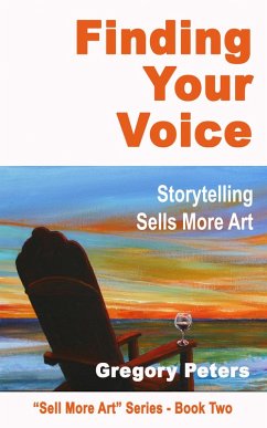 Finding Your Voice (Sell More Art, #1) (eBook, ePUB) - Peters, Gregory