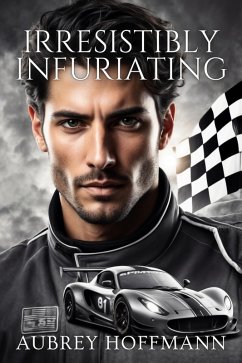 Cover Irresistibly Infuriating (eBook, ePUB)