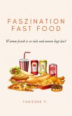 Faszination Fast Food (eBook, ePUB)