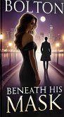 Beneath His Mask (eBook, ePUB) Beneath His Mask (eBook, ePUB)