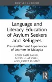 Language and Literacy Education of Asylum Seekers and Refugees (eBook, ePUB)