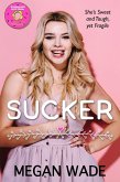 Sucker (Sweet Curves, #6) (eBook, ePUB) Sucker (Sweet Curves, #6) (eBook, ePUB)