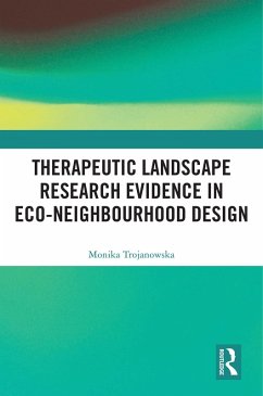 Cover Therapeutic Landscape Research Evidence in Eco-neighbourhood Design (eBook, PDF)