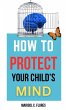 How to Protect Your Child's Mind... - Bild 1