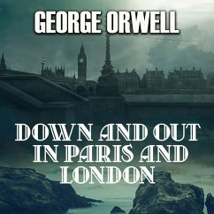 Down and Out in Paris and London (MP3-Download) - Orwell, George