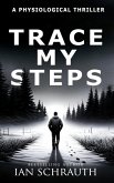 Trace My Steps (eBook, ePUB)