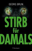 Stirb für Damals (eBook, ePUB) Stirb für Damals (eBook, ePUB)