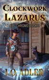 Clockwork Lazarus (Old Chrome, #9) (eBook, ePUB)