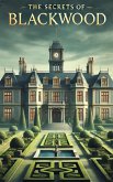 Episode 1 - Arrival at the Blackwood Estate [Fixed formatting] (The Secrets of Blackwood, #1) (eBook, ePUB)