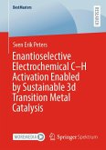 Enantioselective Electrochemical C-H Activation Enabled by Sustainable 3d Transition Metal Catalysis (eBook, PDF)