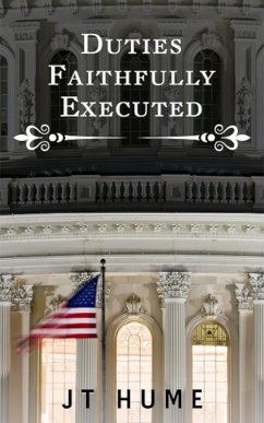 Duties Faithfully Executed (eBook, ePUB) - Hume, Jt