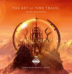 Doctor Who: The Art of Time Travel (eBook, ePUB) Doctor Who: The Art of Time Travel (eBook, ePUB)