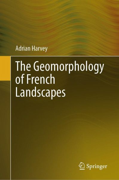 The Geomorphology of French Landscapes (eBook, PDF)