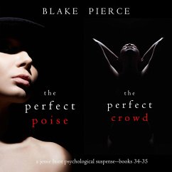 Jessie Hunt Psychological Suspense Bundle: The Perfect Poise (#34) and The Perfect Crowd (#35) (MP3-Download) - Pierce, Blake