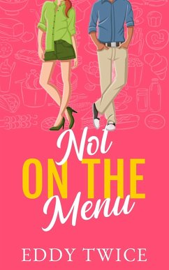 Not On the Menu (eBook, ePUB) - Twice, Eddy