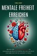 Mentale Freiheit Erreichen: Übungen... - Bild 1