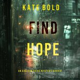 Find Hope (An Addison Shine FBI Suspense Thriller—Book 7) (MP3-Download) Find Hope (An Addison Shine FBI Suspense Thriller—Book 7) (MP3-Download)