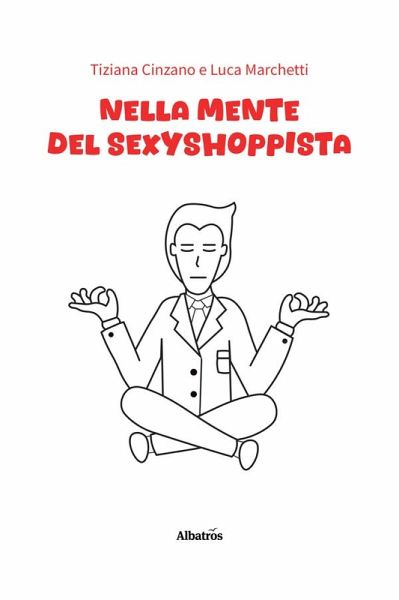 Nella mente del sexyshoppista (eBook, ePUB) Nella mente del sexyshoppista (eBook, ePUB)