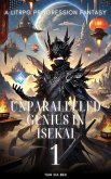 Unparalleled Genius in Isekai (eBook, ePUB) Unparalleled Genius in Isekai (eBook, ePUB)