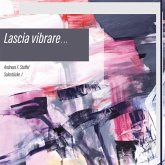 Lascia Vibrare. - Solostücke I