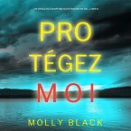Protégez-moi (Un Thriller à Suspense Katie Winter du FBI – Livre 8) (MP3-Download)