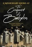 A Missionary Looks at the Conquest of Babylon (eBook, ePUB) A Missionary Looks at the Conquest of Babylon (eBook, ePUB)