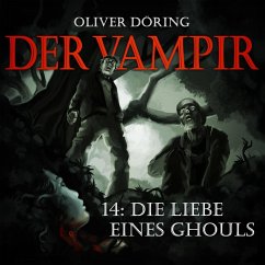 Die Liebe eines Ghouls (MP3-Download) - Döring, Oliver