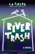 River Trash (eBook, ePUB) - Bild 1