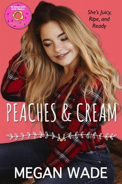 Peaches & Cream (Sweet Curves, #9) (eBook, ePUB) - Wade, Megan