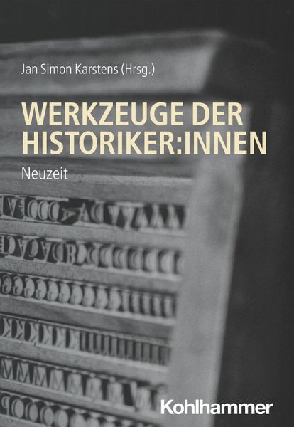 Werkzeuge der Historiker:innen (eBook, PDF) Werkzeuge der Historiker:innen (eBook, PDF)