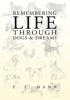 Remembering Life Through Dogs and Dreams (eBook, ePUB)