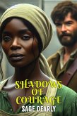 Shadows Of Courage (eBook, ePUB)
