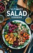 The Ultimate Salad Cookbook (Dishes,... - Bild 1