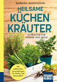 Heilsame Küchenkräuter (eBook, ePUB) Heilsame Küchenkräuter (eBook, ePUB)