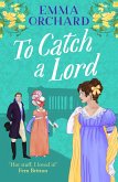 To Catch a Lord (eBook, ePUB)