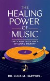 The Healing Power of Music (eBook, ePUB)