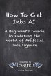 How To Get Into AI (eBook, ePUB) - Bild 1