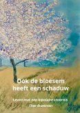 Ook de bloesem heeft een schaduw (eBook, ePUB)
