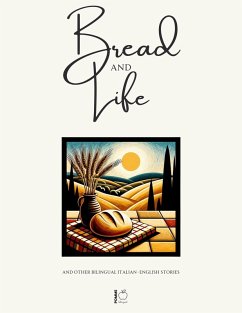 Cover Bread and Life And Other Bilingual Italian-English Stories (eBook, ePUB)