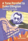 A Tone Parallel to Duke Ellington (eBook, ePUB) A Tone Parallel to Duke Ellington (eBook, ePUB)