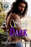 A Slash in the Dark (Dark Leopards MC East Texas Chapter, #3) (eBook, ePUB) A Slash in the Dark (Dark Leopards MC East Texas Chapter, #3) (eBook, ePUB)