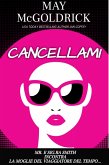 CANCELLAMI (eBook, ePUB) CANCELLAMI (eBook, ePUB)