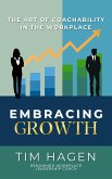 Embracing Growth: The Art of Coachability in the Workplace (eBook, ePUB)