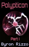 Polypticon, Part I (eBook, ePUB) Polypticon, Part I (eBook, ePUB)