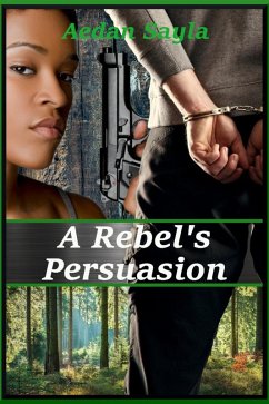 Cover A Rebel's Persuasion (eBook, ePUB)