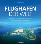 Flughäfen der Welt (eBook, ePUB)